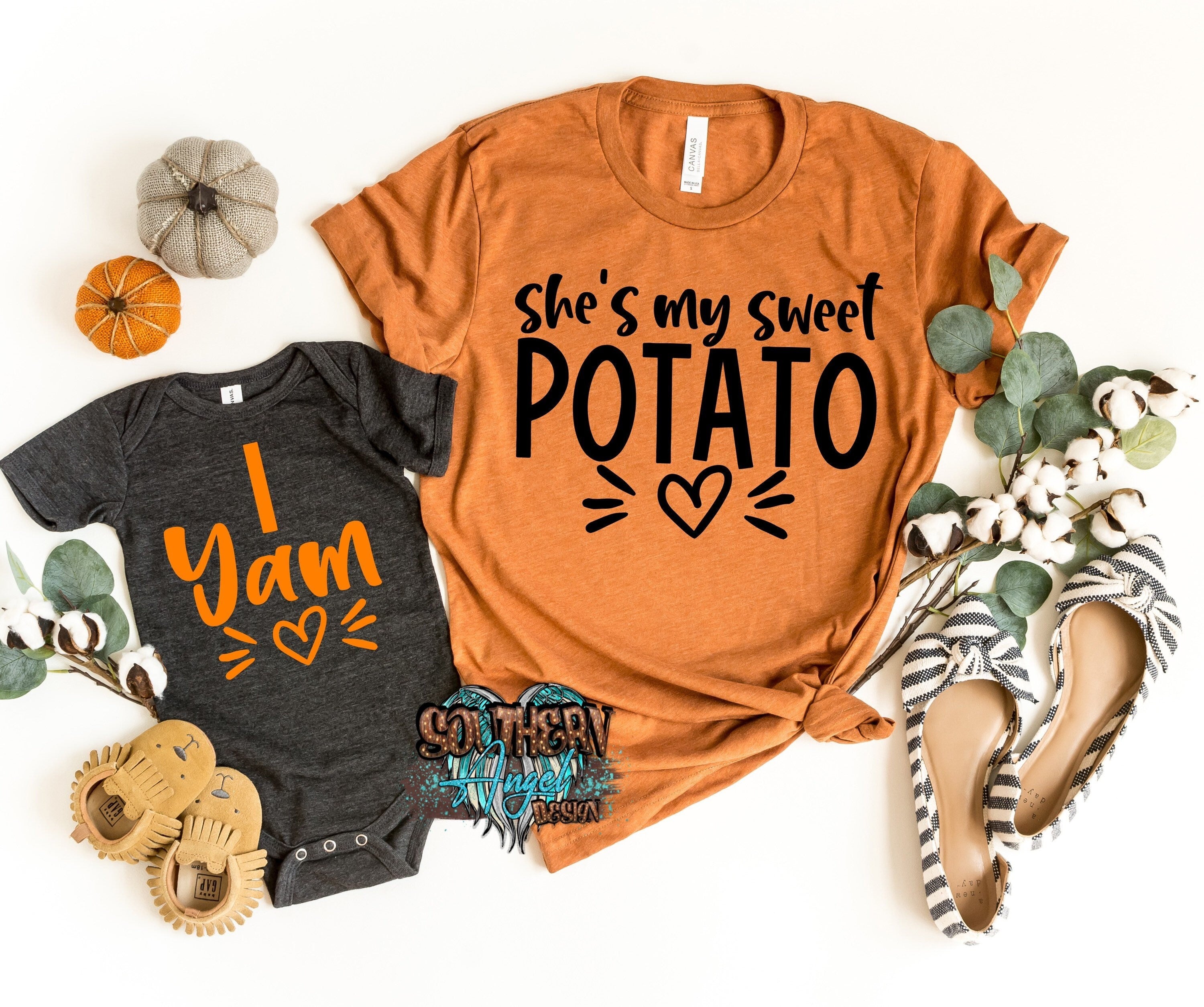She’s My Sweet Potato t-shirt, I Yam bodysuit